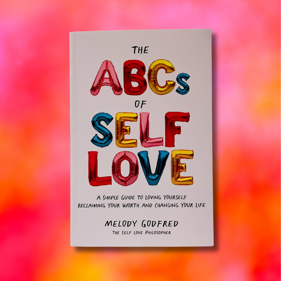 The ABCs of Self Love by Melody Godfred