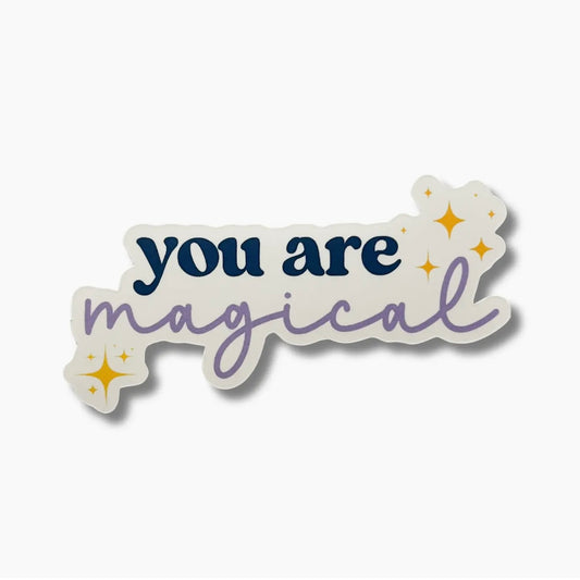 You are magical vinyl sticker 