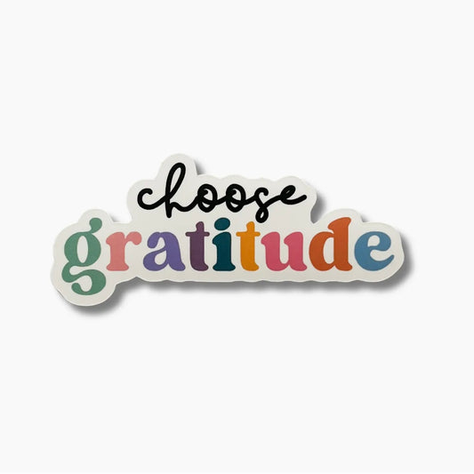 Choose gratitude vinyl sticker. choose is in the color black and gratitude is colorful