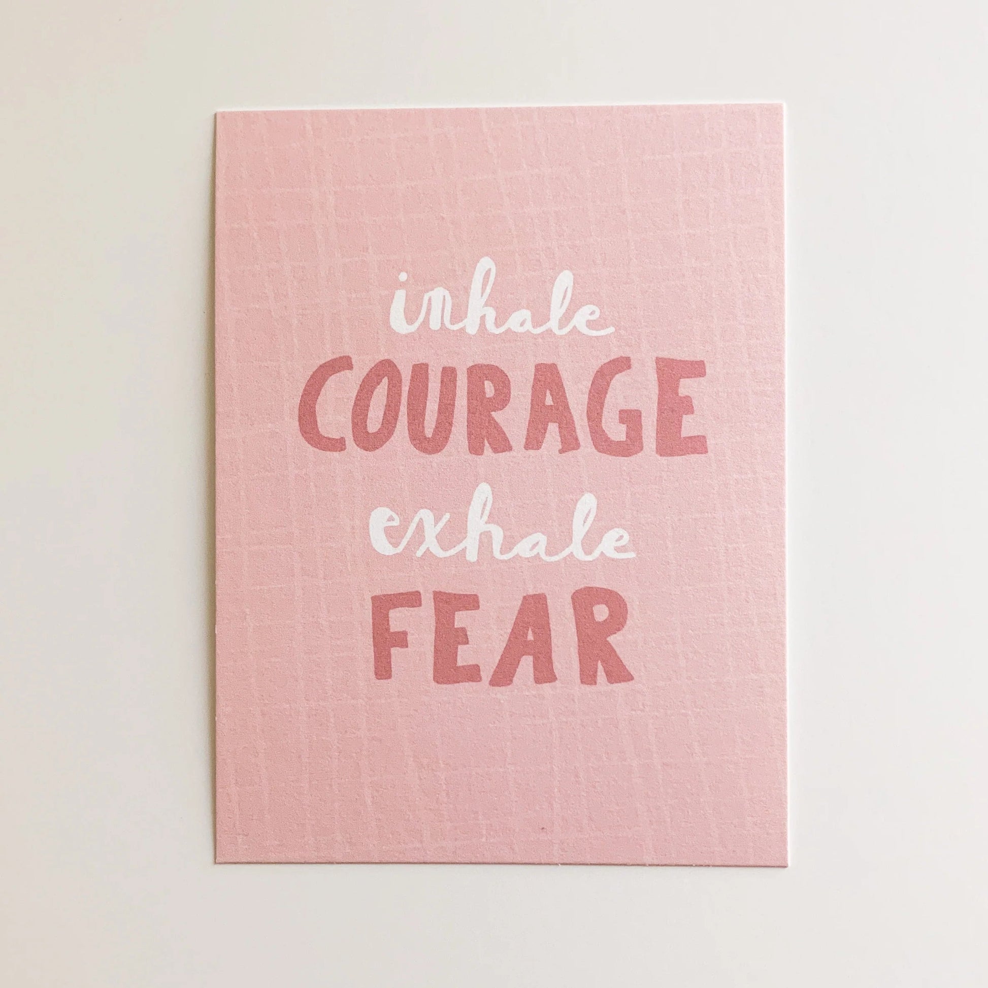 inhale courage exhale fear card