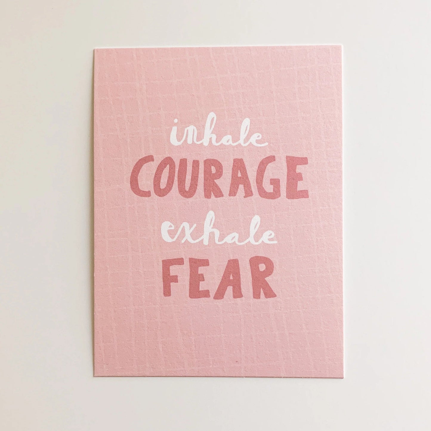 inhale courage exhale fear card
