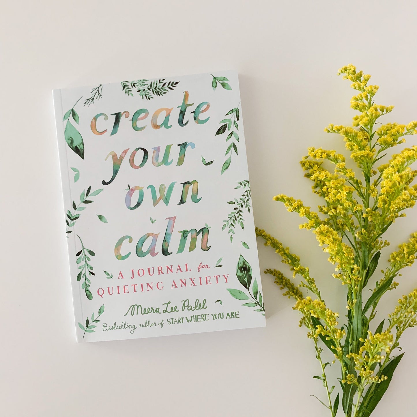 Create Your Own Calm - A Journal for Quieting Anxiety